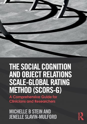 The Social Cognition and Object Relations Scale-Global Rating Method (SCORS-G)
