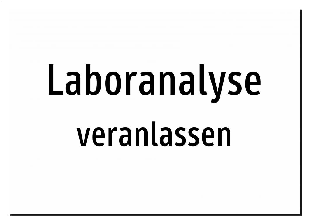 31280-DE-T-09 | Laboranalyse - veranlassen | Aluminiumschild A2, 594 x 420mm | nur Text, ohne Symbolgrafik