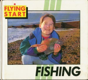 Hardcover Flying Start: Fishing (Flying Start) Book