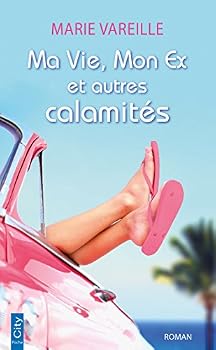 Hardcover Ma Vie, Mon Ex, Et Autres Calamites [French] Book