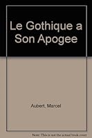 Le Gothique a Son Apogee B0015HWX7A Book Cover