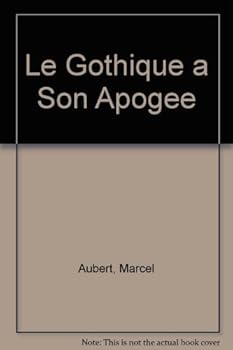 Hardcover Le Gothique a Son Apogee Book