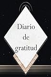  Diario de gratitud a llenar para adultos: Cuaderno para aumentar el bienestar y la confianza en uno mismo a través del pensamiento positivo en 5 ... y mujeres agradecidos / diario de gratitud