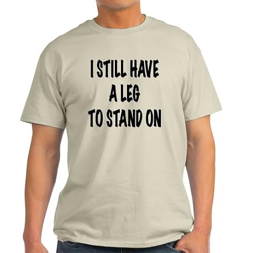 CafePress I Still Have A Leg to Stand On, T Sh Dark T Shirt Men's Traditional Fit Casual T-Shirt Natural