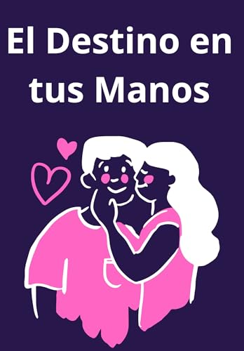 El Destino en tus Manos (Spanish Edition)