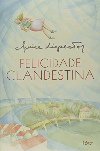 Felicidade Clandestina [Portuguese_brazilian] 8532508170 Book Cover
