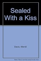Sealed With a Kiss 0671533460 Book Cover