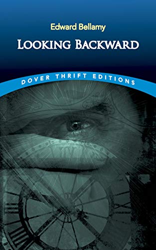 Looking Backward (Dover Thrift Editions: Classic Novels)