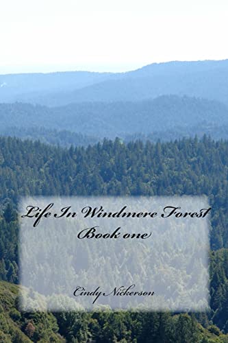 Life In Windmere Forest