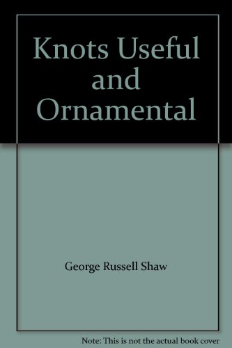 Knots Useful and Ornamental B004YM3VWO Book Cover