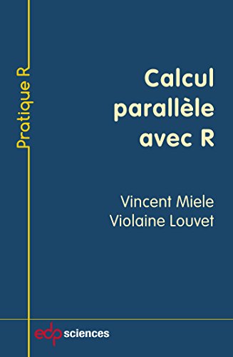 Télécharger Calcul parallèle avec R (Pratique R) livre En ligne