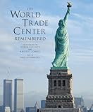 The World Trade Center Remembered