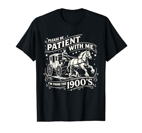 Please Be Patient With Me Im From The 1900�N�� �ʔ��� ���g�� T�V���c