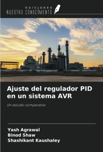 Ajuste del regulador PID en un sistema AVR: Un estudio comparativo (Spanish Edition)