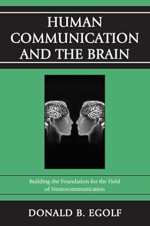Human Communication and the Brain: Building the Foundation for the Field of Neurocommunication book cover