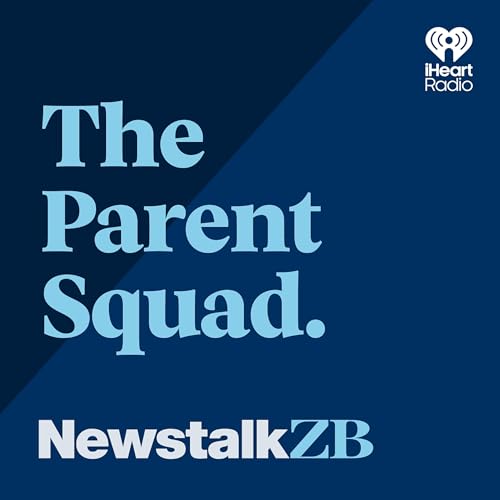The Parent Squad Podcast By Newstalk ZB cover art