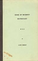 Dictionary of the Book of Mormon B0007I0GXQ Book Cover