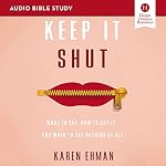 Cover of Keep It Shut Bible Study: Audio