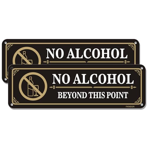 No Alcohol Beyond This Point Sign 10 x 3 inch Rust Free Aluminum Sign Weather Resistant Waterproof Durable Ink Easy to Install. No Alcohol Sign F-NABTP1003