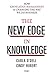 The New Edge in Knowledge: How Knowledge Management Is Changing the Way We Do Business