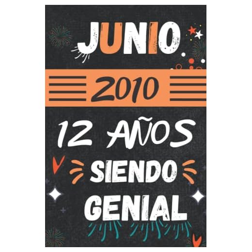 CUADERNO, JUNIO 2010, 12 Años Siendo Genial: Regalo de 12 cumpleaños para mujeres y hombres, ideas de 12 cumpleaños... un cumpleaños... divertido, ... regalo de 12 cumpleaños para él/ella.