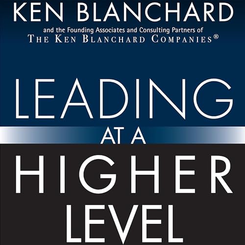 Leading at a Higher Level by Ken Blanchard episode artwork