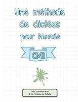 Une M?thode de Dict?es Pour L'ann?e : Cm1 1675973520 Book Cover