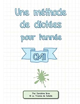 Une M?thode de Dict?es Pour L'ann?e : Cm1