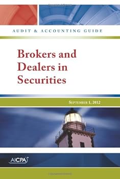 Brokers and Dealers in Securities - AICPA Audit and Accounting Guide