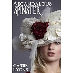 A Scandalous Spinster Audiolibro Por Cassie Lyons arte de portada