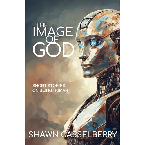 The Image of God Audiobook By Shawn Casselberry cover art
