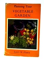 Planning Your Vegetable Garden 0707102006 Book Cover