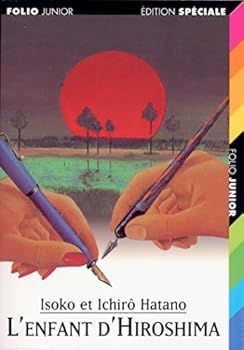 Paperback L'ENFANT D'HIROSHIMA [French] Book