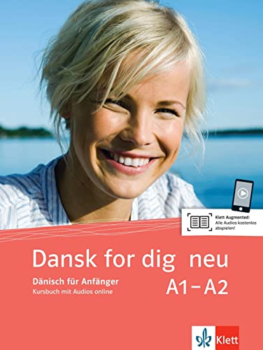 Dansk For Dig Neu A1-A2. Kursbuch Mit Online-Audios: Dänisch Für Anfänger
