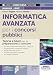 Informatica Avanzata Per I Concorsi Pubblici. Teoria E Quiz Per La Preparazione Ai Concorsi. Con Espansione Online - 3
