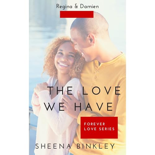 The Love We Have [Written by Sheena Binkley] episode artwork