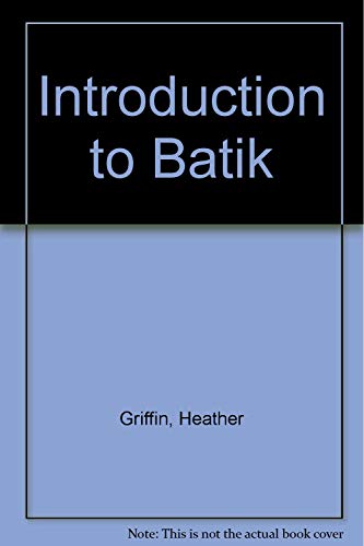 Introduction to Batik 089134327X Book Cover
