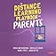 The Distance Learning Playbook for Parents  By  cover art