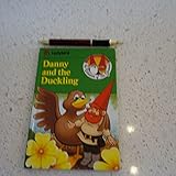 Danny and the Duckling (The Wisdom of the Gnomes)