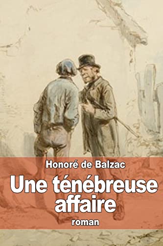 Une ténébreuse affaire [French] 1505278821 Book Cover