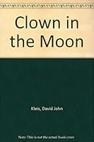 Clown in the Moon B000LTOHPY Book Cover