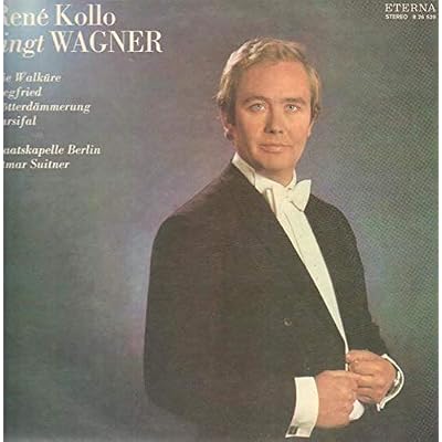 Ren&eacute; Kollo , Otmar Suitner , Staatskapelle Berlin , Richard Wagner - Ren&eacute; Kollo Singt Aus Opern Von Richard Wagner - Eterna - 8 26 539