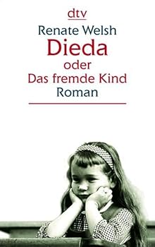 Pocket Book Dieda oder Das fremde Kind. Großdruckausgabe [German] Book