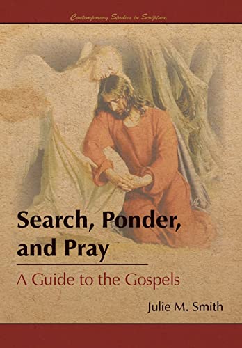 Search, Ponder, and Pray: A Guide to the Gospels 1589586727 Book Cover