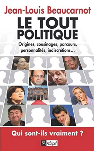 Le tout politique (Politique, idée, société)