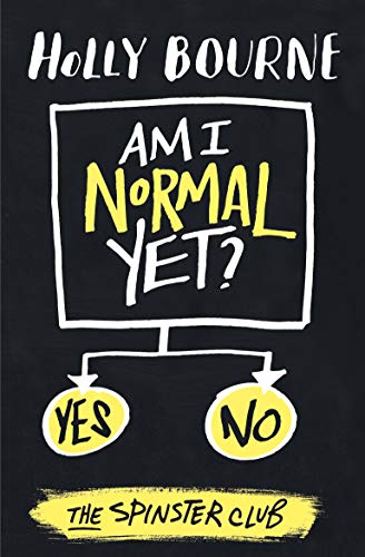 Amazon Com Am I Normal Yet The Spinster Club Series Ebook Bourne Holly Kindle Store Amazon Com Am I Normal Yet The Spinster Club Series Ebook Bourne Holly Kindle Store
