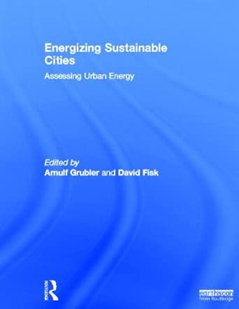 Energizing Sustainable Cities: Assessing Urban Energy book cover