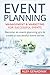 Event Planning: Management & Marketing For Successful Events: Become an event planning pro & create a successful event series
