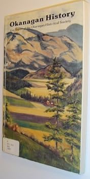 Paperback Okanagan History - Fifty-First (51st) Report Book