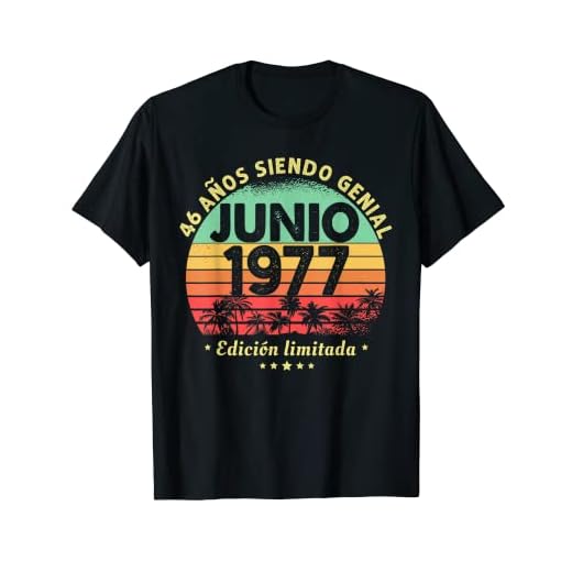 Hombre 46 Años Cumpleaños Regalo Hombre Junio 1977 Junio 46 Años Camiseta